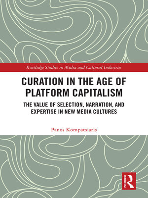 cover image of Curation in the Age of Platform Capitalism